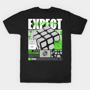 Expect T-Shirt